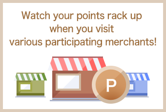 Watch your points rack up when you visit various participating merchants!